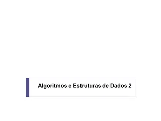 Algoritmos e Estruturas de Dados 2