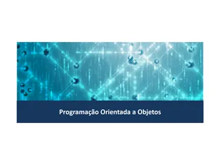 Programação Orientada a Objetos