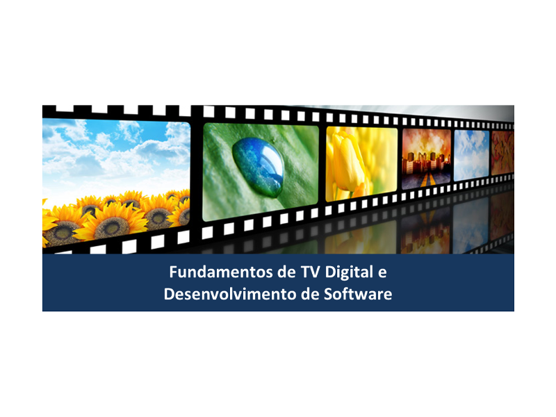 Fundamentos de TV Digital e Desenvolvimento de Software