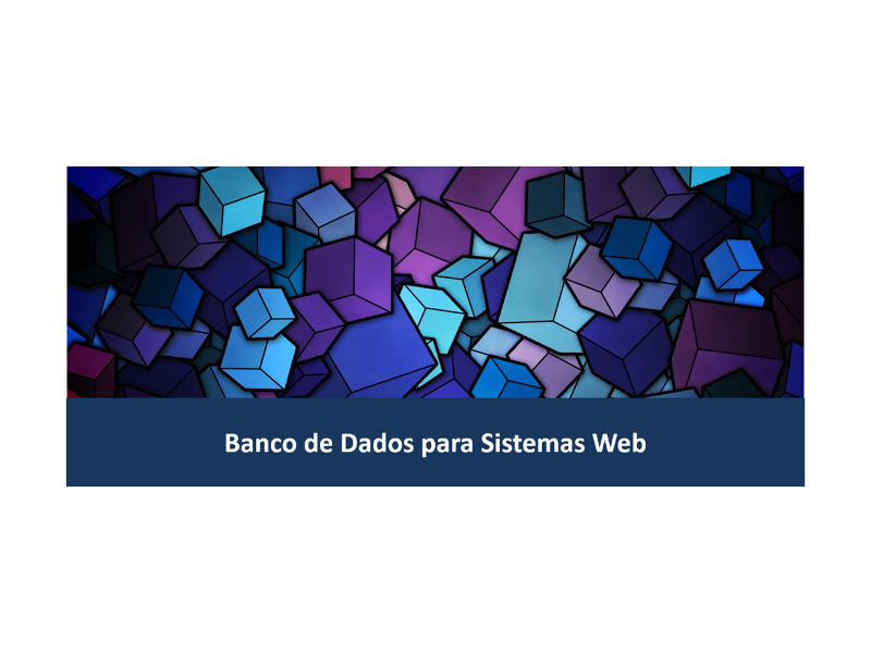 Banco de Dados para Sistemas Web